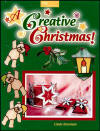 A Creative Christmas   (Cindy Bowman)